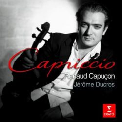 Composer: Various Other participants: Renaud Capuçon, Jérôme Ducros - Piano